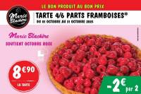 8€90 La tarte framboises à l’honneur pour Octobre rose ! -2€ par 2 à 8.9 €