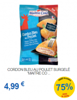 10 Cordons bleu au poulet surgelé Maitre coq 0,25€ au lieu de 4,99€