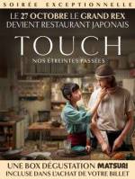 Projection Cinéma de Touch - Nos Étreintes Passées + Sushis Matsuri pour 10€ au Grand Rex (legrandrex.com) à 10 €