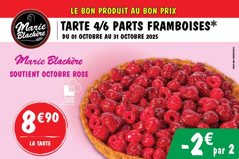 8€90 La tarte framboises à l’honneur pour Octobre rose ! -2€ par 2 à 8.9 €
